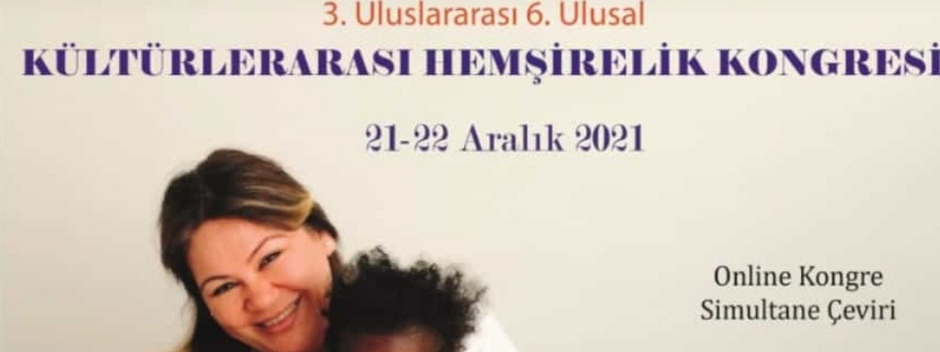 3. Uluslararası 6. Ulsal Kültürlerarası Hemşirelik Kongresi